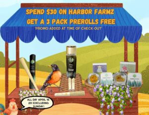 Spend $30 on any Harbor Farmz products get a free Harbor Farmz infused 3 pack of prerolls Fluresh dispensary Grand Rapids Michigan 420 deals